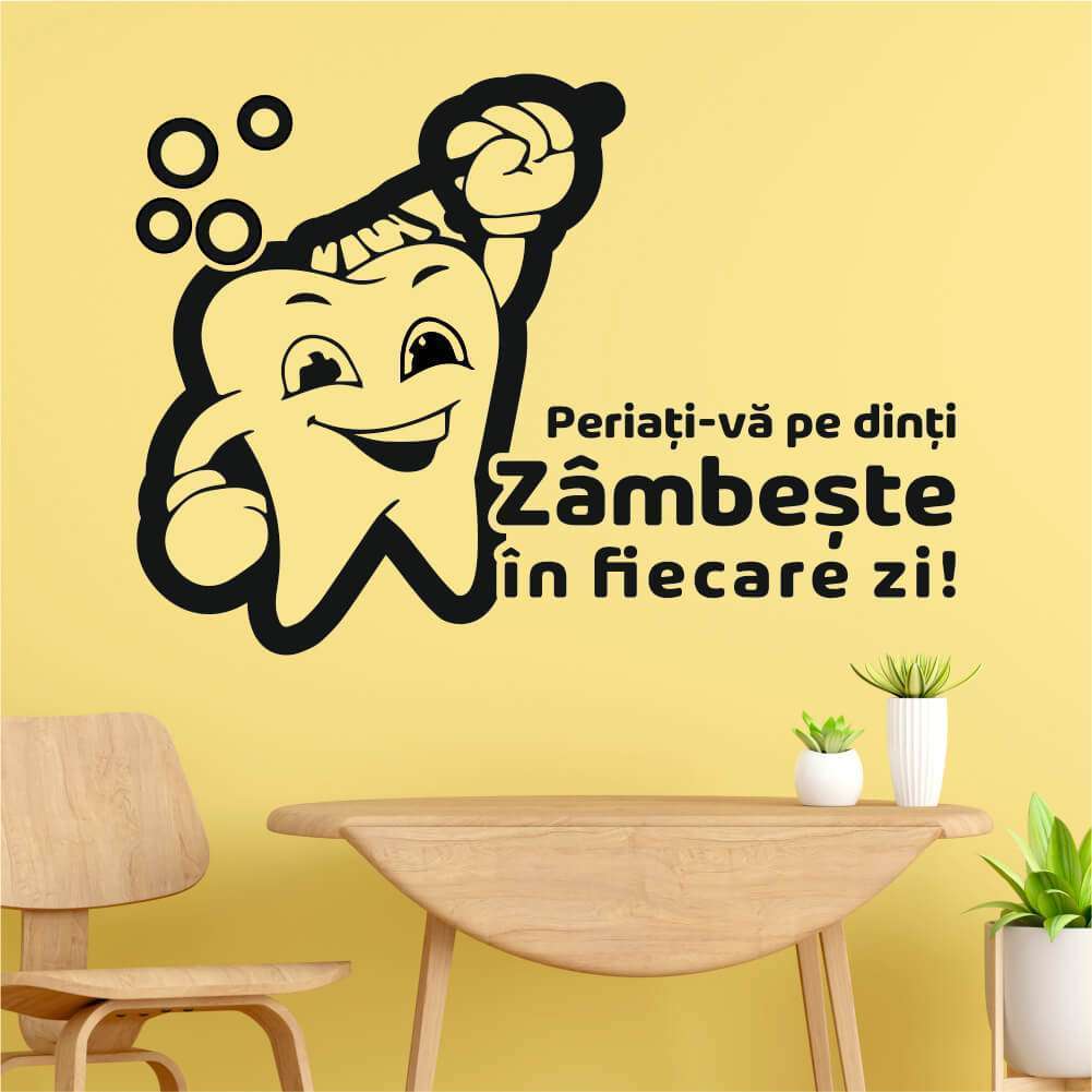 Sticker perete Dintisor Periati va pe dinti Zambeste in fiecare zi wallsign 1
