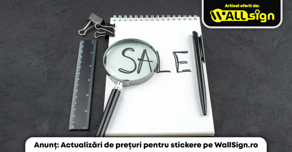 Anunț Actualizări de prețuri pentru stickere pe WallSign.ro