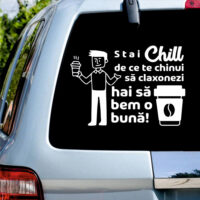 Sticker auto Cafea - Stai Chill