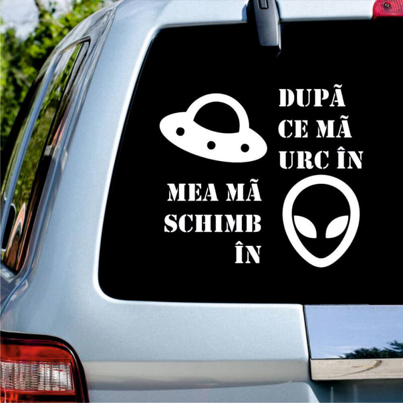 Sticker auto - După ce mă urc în OZN
