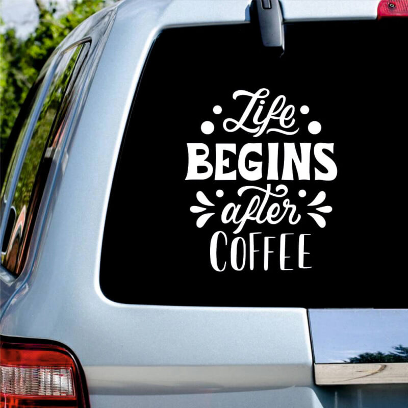 Sticker auto Life Behins after coffee