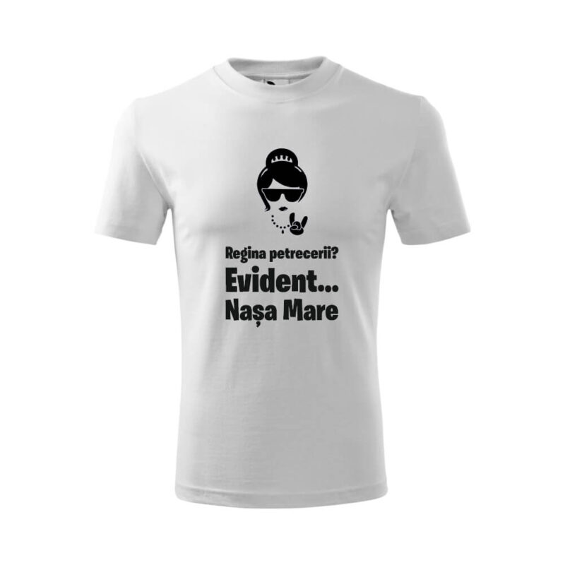 Tricou unisex – Evident, Nașa Mare