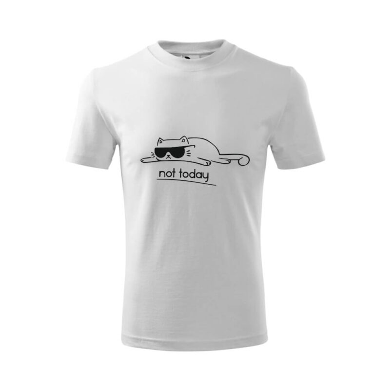 Tricou unisex clasic – Not Today