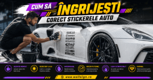 Cum să îngrijești corect stickerele auto în Ramnicu Sarat Bucuresti Cluj Timisoara Iasi Constanta Craiova Brasov Galati Ploiesti Oradea Braila Arad Pitesti Sibiu Bacau
