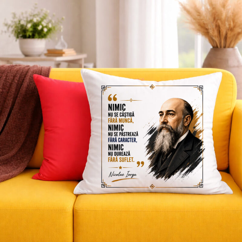 Față de Pernă Personalizată Citat de Nicolae Iorga