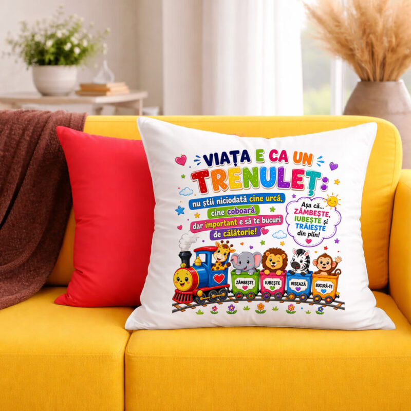 Față de Pernă Personalizată Viața Este Ca Un Trenuleț, Bucură te de Călătorie