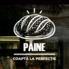 Sticker vitrină geam Pâine Coaptă la Perfecție