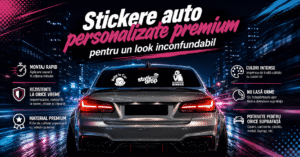 Stickere auto personalizate premium pentru un look inconfundabil Râmnicu Sărat Buzău Galați Brăila Focșani Bacău Piatra Neamț branding auto folie și accesorii auto